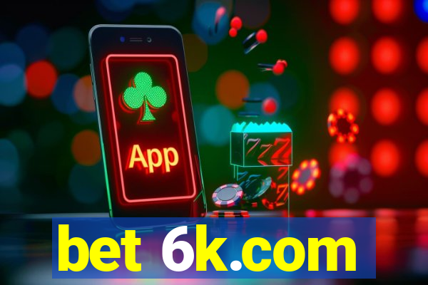 bet 6k.com